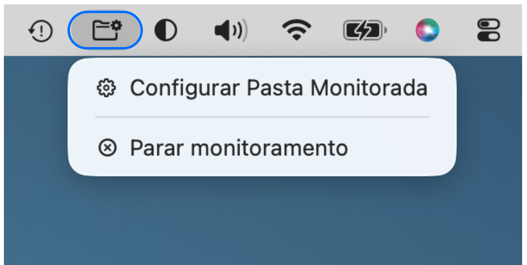 Ícone da pasta monitorada na barra de menus do macOS com os itens “Configurar Pasta Monitorada” e “Parar monitoramento”